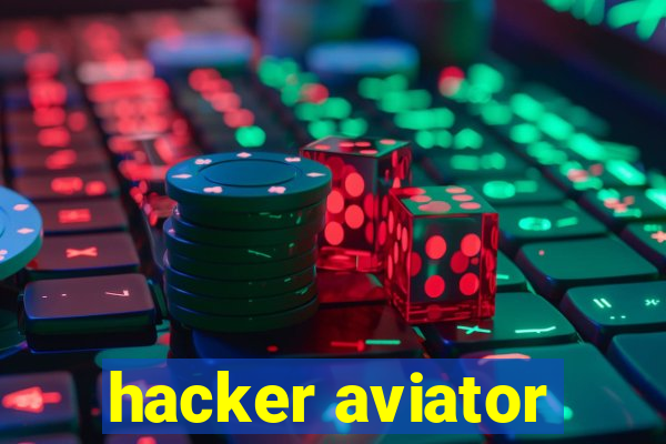 hacker aviator